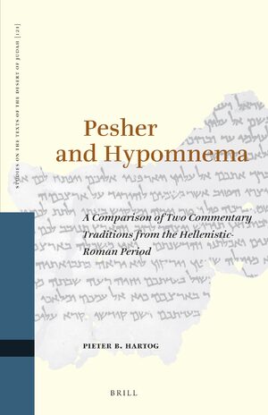 Cover Pesher and Hypomnema: A Comparison of Two Commentary Traditions from the Hellenistic-Roman Period